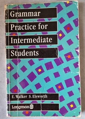 Grammar Practice for Intermediate S..., Elsworth, Steve