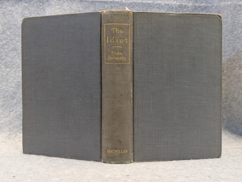 Antique 1923 HC ~ The Idiot Fyodor Dostoevsky ~ Constance Garnett ~ Macmillan Co - Picture 1 of 8
