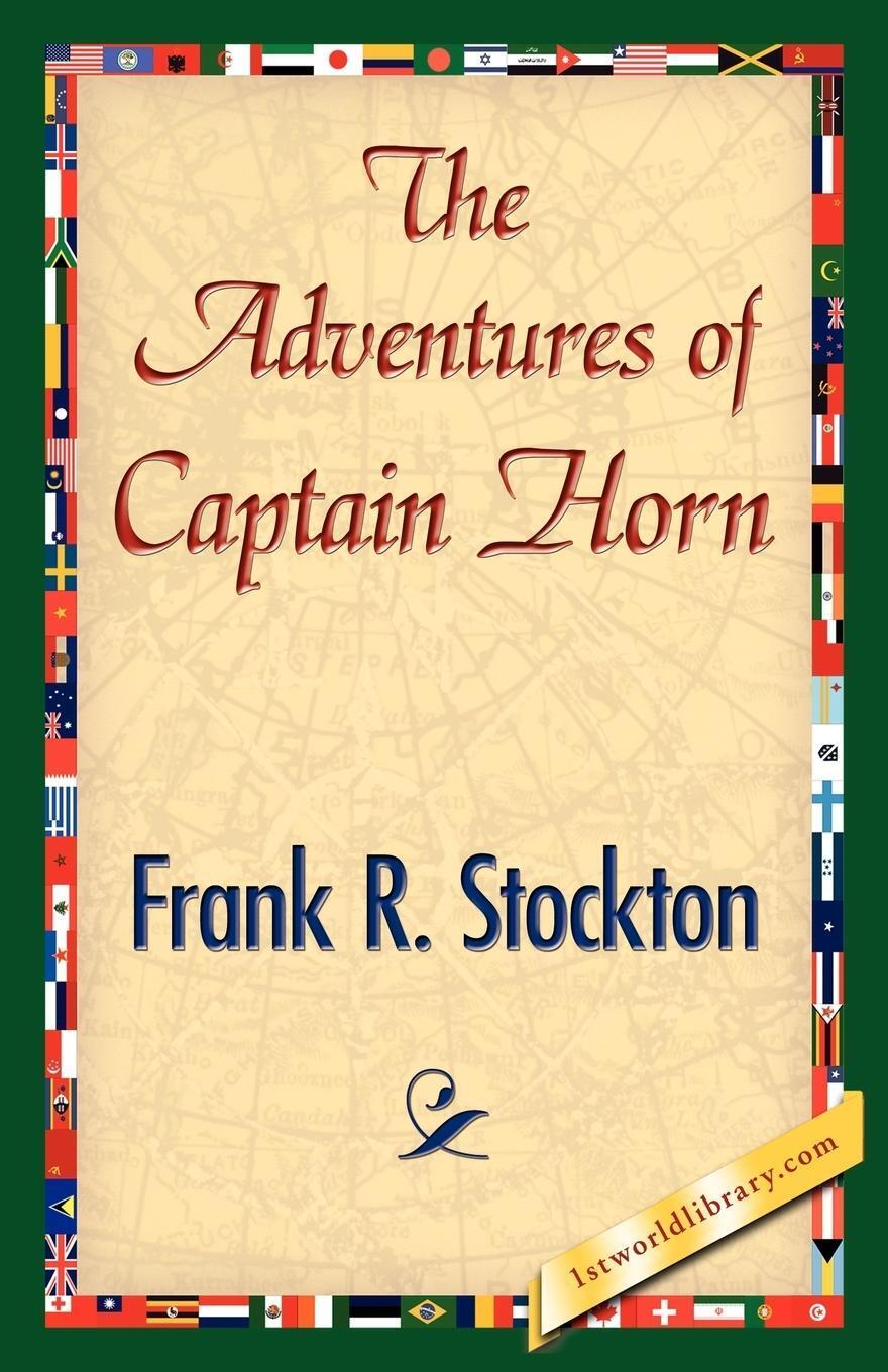 Thumbnail - Frank R. Stockton | The Adventures Of Captain Horn | Taschenbuch |