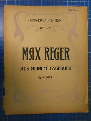 Max Reger Aus meinem Tagebuch Op.82 Heft 1 Universal Edition No.1957 1921 H11564