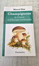 Champignons de France et d’Europe occidentale Marcel Bon guide illustré  RARE