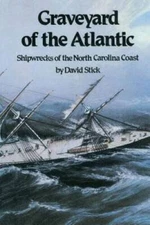 Graveyard of the Atlantic: Shipwrecks of the North Carolina Coast - GOOD