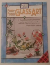 Free-Form Glass Art #9379 (SC, 1997) Leonard & Dyer   Glass Decorating  OOP