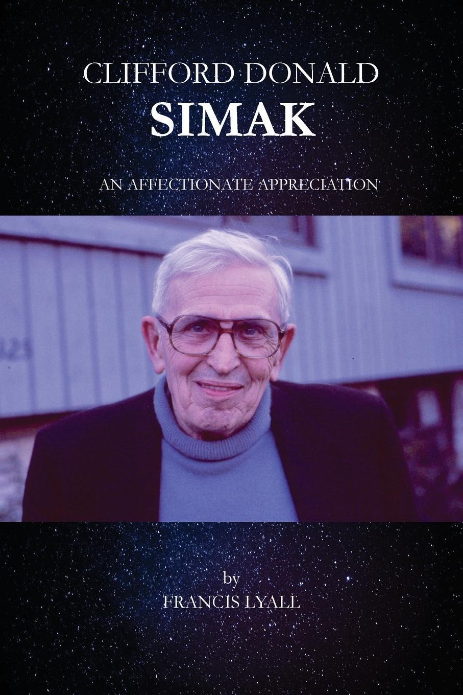 Thumbnail - Clifford Donald Simak - An Affectionate Appreciation Francis Lyall