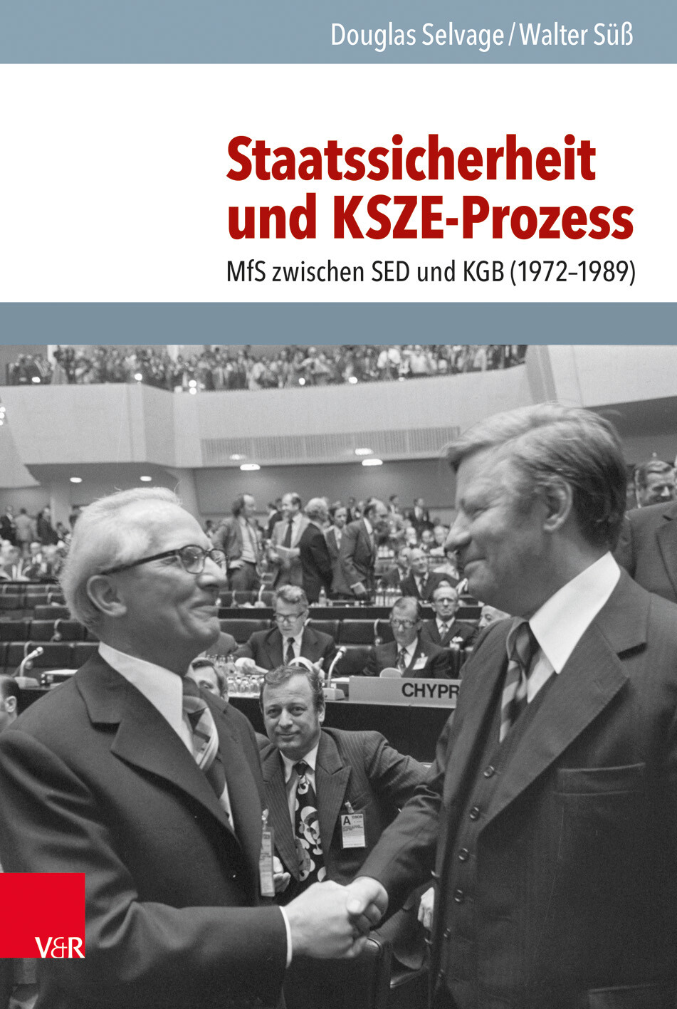 Thumbnail - Walter Süß; Douglas Selvage / Staatssicherheit Und Ksze-prozess