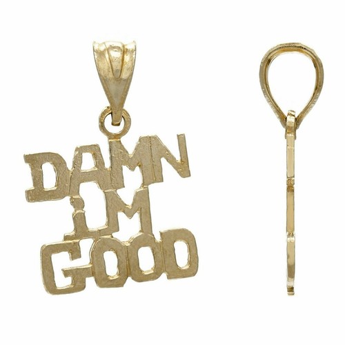 14k Yellow White or Rose Gold DAMN I'M GOOD Words Charm Pendant - Picture 6 of 21