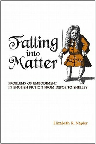 Falling Into Matter: Problems of Embodiment in English Fiction from Defoe to - Picture 1 of 1