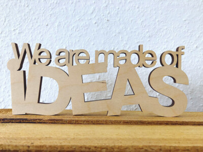 Schriftzug 'We are made of IDEAS' Typo Artwork Holz Deko Natur NEU