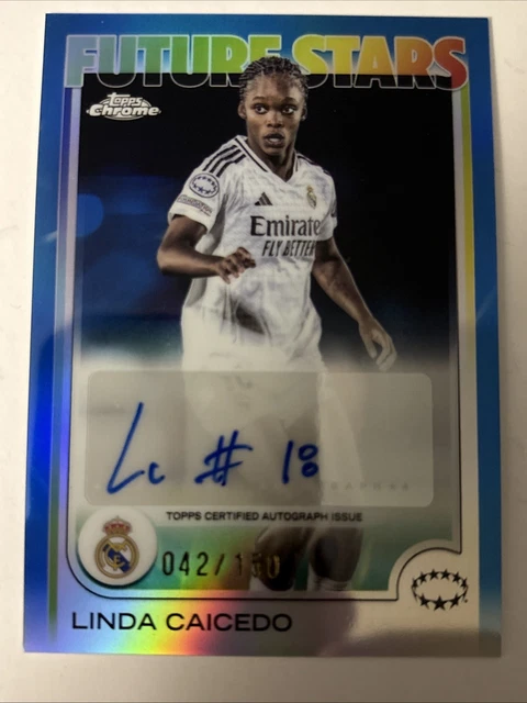2025 Topps Chrome UWCL Linda Caicedo AUTO Inscription /150 Blue Future Stars