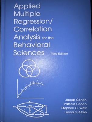 Applied Multiple Regression/Correlation Analysis for Behavioral Sciences (3 Ed)