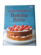 Mary Berry's Baking Bible: Over 250 Classic Recipes