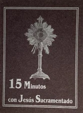 15 Minutos Con Jesus Sacramentado Pasta Negra Fifteen Minutes With Jesus Spanish