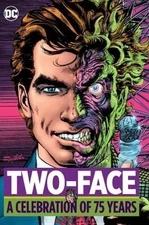 Two Face: A Celebration of 75 Years (Hardcover)