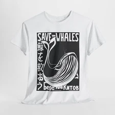 Save the Whales, 鯨を救お, Берегите Китов Project Jonah Unisex Heavy Cotton Tee