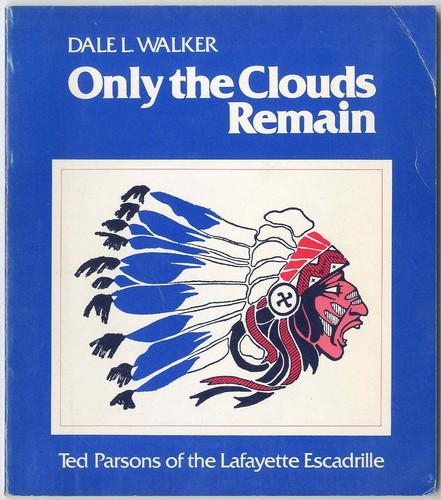Dale L WALKER / Only the Clouds Remains Ted Parsons of the Lafayette signiert 1.