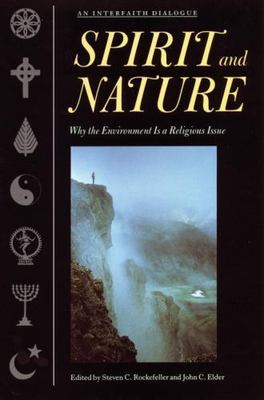 Spirit and Nature: Why the Environment is a Religious Issue--An Interfaith Dial