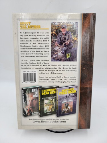45 Unforgettable Bowhunters Famous Infamous Personalities HC M.R. James 2007 VG+ - Picture 2 of 13