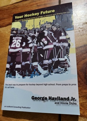 Your Hockey Future George Haviland Jr SC OOP RARE Roadmap to playing Hockey 1St  - Bild 1 von 8