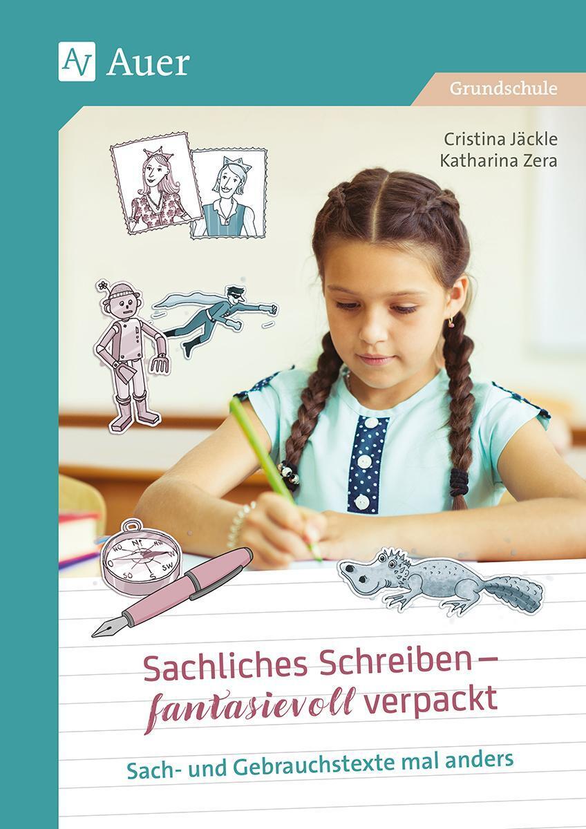 Sachliches Schreiben - Fantasievoll Verpackt | Cristina Jäckle (u. A.)