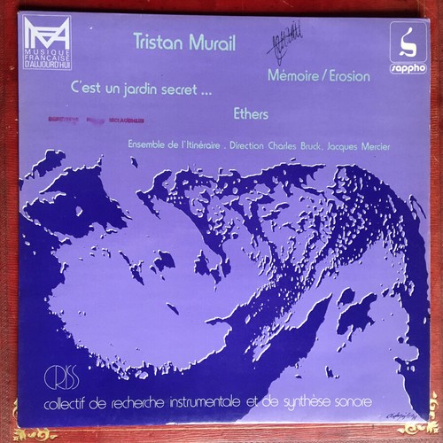Tristan Murail – Mémoire / Érosion - C’est Un Jardin Secret - Ethers - signé. - Imagen 1 de 5