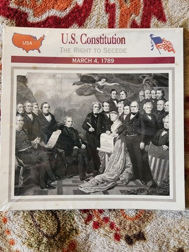 U.S. Constitution The Right to Secede Atlas Editions Cards March 4th, 1789
