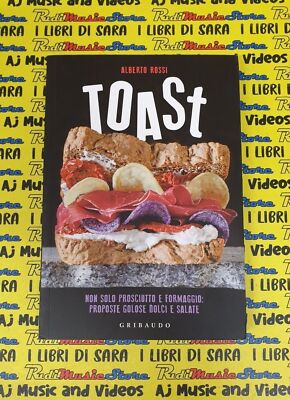 (A8) Buch TOAST nicht nur Schinken und Käse ALBERTO ROSSI 2018 RIBAUDO