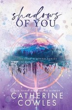 Shadows of You: A Lost & Found [Special Edition] by Catherine Cowles [Paperback]