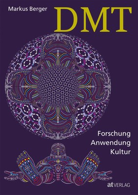 DMT | Forschung, Anwendung, Kultur | Markus Berger | Deutsch | Buch | 400 S.