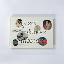 Great Ukiyo-e Masters Exhibition Catalog Shunshin, Utamaro, Hokusai, Hiroshige