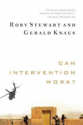 Can Intervention Work? by Stewart, Rory; Knaus, Gerald