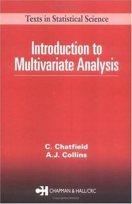 Introduction to Multivariate Analysis by Chatfield, Chris