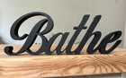 Bathe Sign Word Bathroom Letters Personalised Ornament Freestanding Custom made