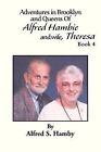 Adventures in Brooklyn and Queens of Alfred Hambie and Wife, Theresa Book 4 by Alfred Sanford Hamby (Paperback / softback, 2013)