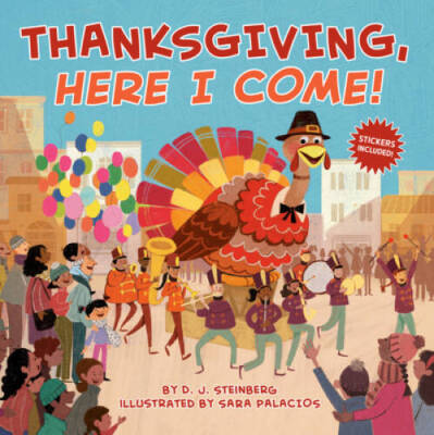 Thanksgiving, Here I Come! - Paperback By Steinberg, D.J. - VERY GOOD
