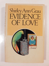 Evidence Of Love Hardcover Shirley Ann Grau 1977 Dionysian Physical Satiety BCE