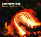 Late Night Tales (CD+MP3) von Franz Ferdinand (2014)