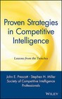 Proven Strategies in Competitive Intelligence: Lessons from the Trenches by Society Of Competitive Intelligence Professionals (Hardback, 2001)
