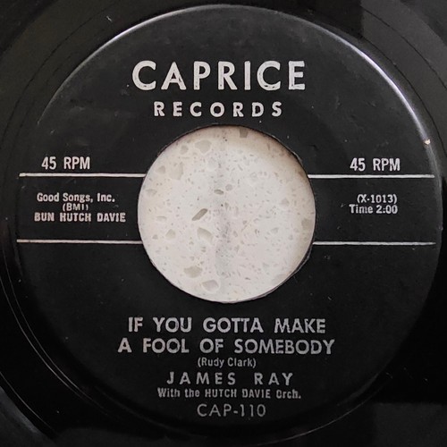 James Ray - If You Gotta Make A Fool Of Somebody - 1961 US 7"