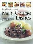 The Ultimate Book of Main Course Dishes : A Complete Guide to Home-Cooked Food for All Your Main Meals, with 340 Step-by-Step Recipes by Jenni Fleetwood (2006, Hardcover)