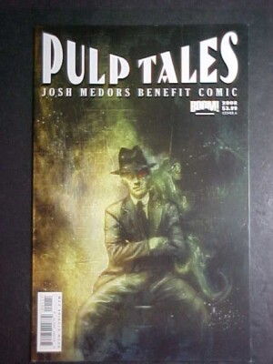 PULP TALES: JOSH MEDORS BENEFIT COMIC #1! VF- 2008 BOOM! STUDIOS
