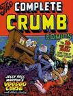 Complete Crumb: The Complete Crumb Comics : More Years of Valiant Struggle 0 by R. Crumb (2015, Paperback)