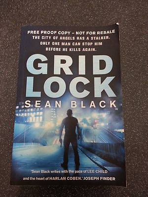 GRID LOCK by SEAN BLACK ** UNCORRECTED PROOF COPY ** BANTAM PRESS P/B