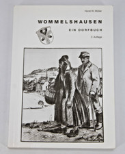 Wommelshausen - Ein Dorfbuch - Bad Endbach - Marburg - Biedenkopf - Hütte Hessen