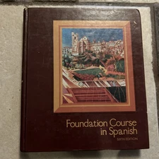 Foundation Course in Spanish Sixth Edition; Turk, Espinosa, & Solé