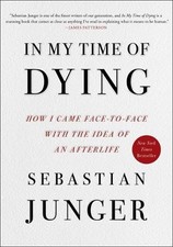 Sebastian Junger In My Time of Dying (Hardback) (UK IMPORT)