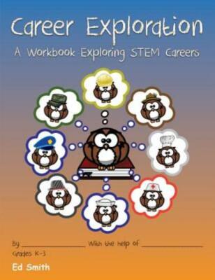 Career Exploration A Workbook About Stem Careers