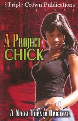 A Project Chick Paperback Nikki Turner - Nikki Turner