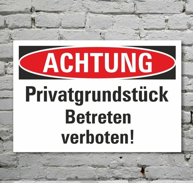 Schild Achtung Privatgrundstück Betreten verboten Hinweisschild 3 mm Alu-Verbund Schild Achtung Privatgrundstück Betreten verboten Hinweisschild 3 mm Alu-Verbund