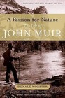 Passion for Nature: The Life of John Muir by Donald Worster (Paperback, 2011)
