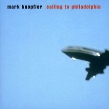 SAILING TO PHILADELPHIA  von Mark Knopfler | CD | Zustand gut